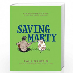 Saving Marty by Paul Griffin Book-9780399539084