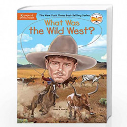 What Was the Wild West? by Pascal, Janet B. Book-9780399544248