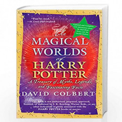 The Magical Worlds of Harry Potter: A Treasury of Myths, Legends, and Fascinating Facts (revised edition) by DAVID COLBERT Book-