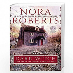 Dark Witch: 1 (The Cousins O''Dwyer Trilogy) by ROBERTS NORA Book-9780425259856