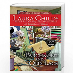 Parchment and Old Lace (A Scrapbooking Mystery) by Laura Childs and Terrie Farley Moran Book-9780425266687