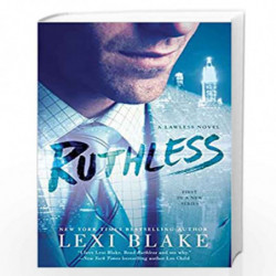 Ruthless: 1 (A Lawless Novel) by Blake, Lexi Book-9780425283578
