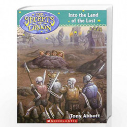 Into the Land of the Lost: No.7 (Secrets of Droon - 7) by TONY ABBOTT Book-9780439182973