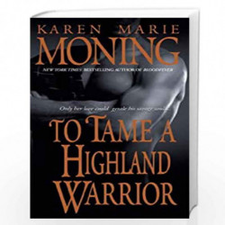 To Tame a Highland Warrior (Highlander Book 2) by MONING KAREN MARIE Book-9780440234814