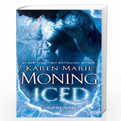 Iced: Fever Series Book 6 by MONING KAREN MARIE Book-9780440246411