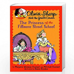 The Princess of the Fillmore Street School (Olivia Sharp: Agent for Secrets): Princess Of Fillmore Street School by Sharmat, Mar
