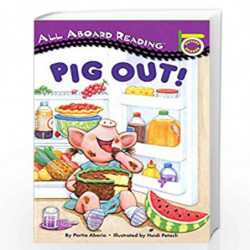 Pig Out! (All Aboard Picture Reader) by Portia Aborio Book-9780448412948