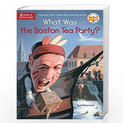 What Was the Boston Tea Party? by Kathleen Krull Book-9780448462882