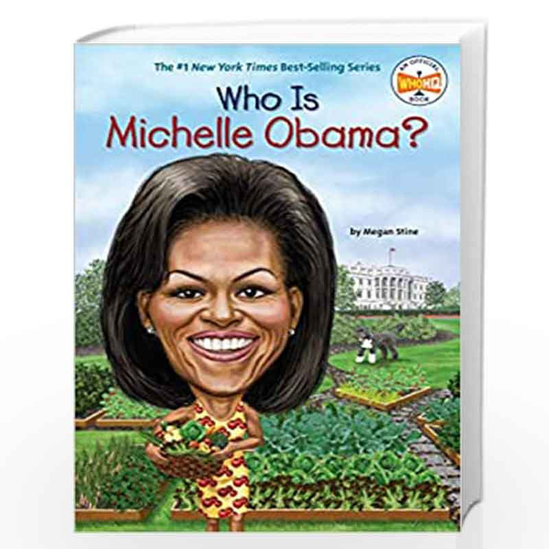Who Is Michelle Obama? (Who Was?) by Stine, Megan Book-9780448478630