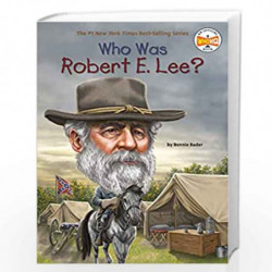 Who Was Robert E. Lee? by Bonnie Bader Book-9780448479095