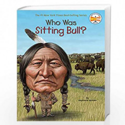 Who Was Sitting Bull? by Stephanie Spinner Book-9780448479651