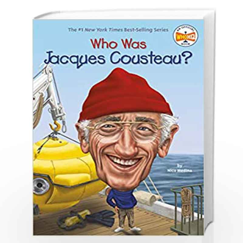 Who Was Jacques Cousteau? by Nico Medina Book-9780448482347