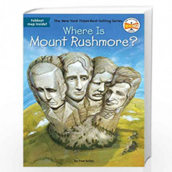 Where Is Mount Rushmore? by KELLEY, TRUE Book-9780448483566