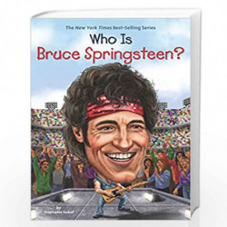 Who Is Bruce Springsteen? (Who Was?) by STEPHANIE SABOL Book-9780448487038