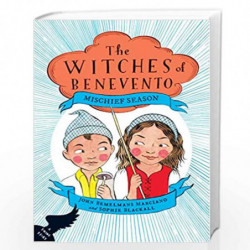 Mischief Season: 1 (The Witches of Benevento) by Marciano, John Bemelmans Book-9780451471819