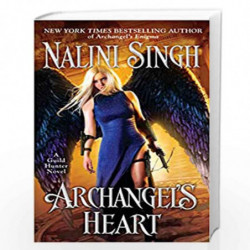 Archangel''s Heart: 9 (A Guild Hunter Novel) by NALINI SINGH Book-9780451488008
