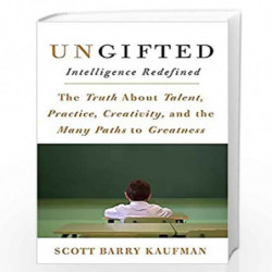 Ungifted: Intelligence Redefined by Scott Barry Kaufman Book-9780465025541