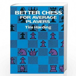 Better Chess for Average Players (Dover Chess) by Harding, Tim Book-9780486290294