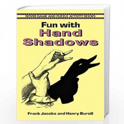 Fun with Hand Shadows (Dover Children''s Activity Books) by Jacobs, Frank Book-9780486291765