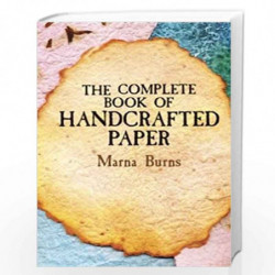 Complete Bk of Handcrafted Paper (Dover Origami Papercraft) by Burns, Marna Book-9780486435442