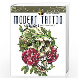 Creative Haven Modern Tattoo Designs Coloring Book (Creative Haven Coloring Books) by Siuda, Erik Book-9780486493268