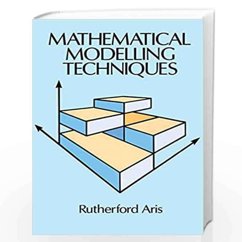Mathematical Modelling Techniques (Dover Books on Computer Science) by Aris, Rutherford Book-9780486681313