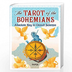 The Tarot of the Bohemians: Absolute Key to Occult Science by Papus, Book-9780486834214