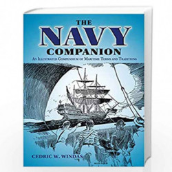 The Navy Companion: An Illustrated Compendium of Maritime Terms and Traditions by Windas, Cedric Book-9780486836591
