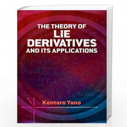 Theory of Lie Derivatives and Its Applications (Dover Books on Mathematics) by Yano, Kentaro Book-9780486842097