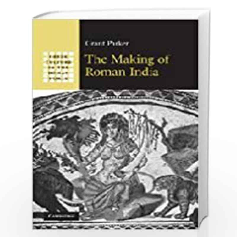 The Making Of Roman India (South Asian Edition) by NA Book-9780521193962