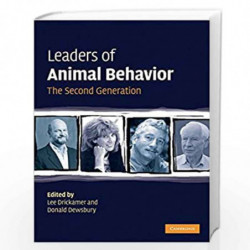 Leaders in Animal Behavior: The Second Generation by Lee Drickamer Book-9780521741293