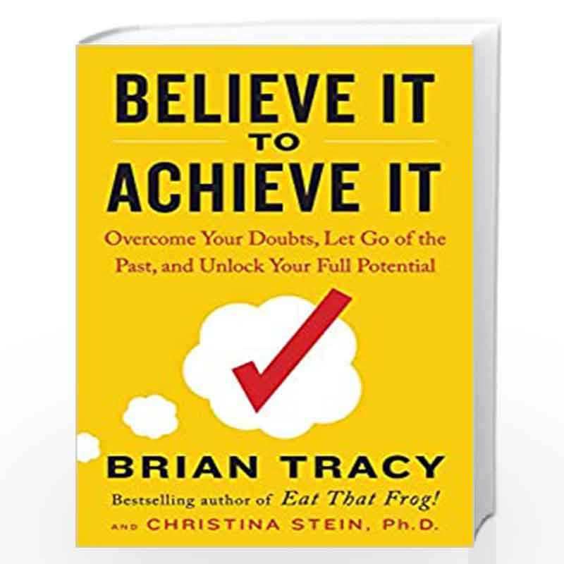 Believe It to Achieve It by BRIAN TRACY Book-9780525541424