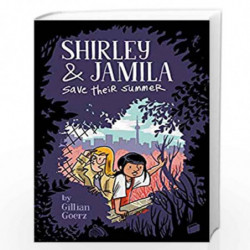 Shirley and Jamila Save Their Summer (Shirley & Jamila) by Goerz, Gillian Book-9780525552864