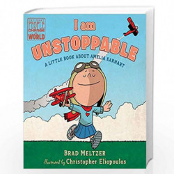 I am Unstoppable: A Little Book About Amelia Earhart (Ordinary People Change the World) by MELTZER BRAD Book-9780525552932