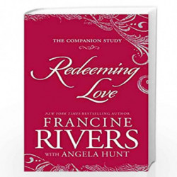 Redeeming Love: The Companion Study by Rivers, Francine Book-9780525654360