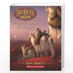 The Lost Empire of Koomba (Secrets of Droon #35) by Abbott Tony Book-9780545098830
