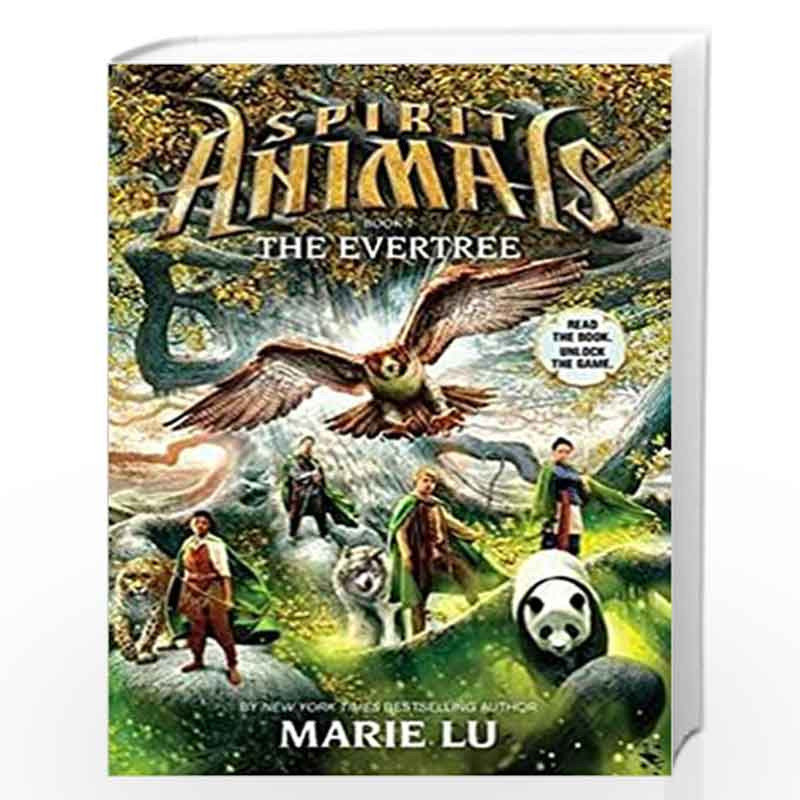 Spirit Animals: Book 7 The Evertree by Marie Lu-Buy Online Spirit Animals:  Book 7 The Evertree Book at Best Prices in India: