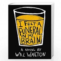 I Felt a Funeral, In My Brain by Will Walton Book-9780545709569