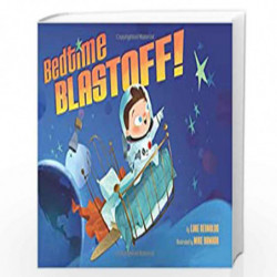 Bedtime Blastoff! by NA Book-9780545778558