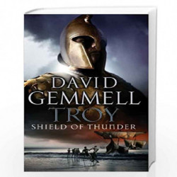 Troy: Shield Of Thunder: (Troy: 2): Epic storytelling at its very best, interlacing myth and history, and high adventure by DAVI