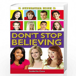 Superstar High: Don''t Stop Believing by Cass, Isabella Book-9780552560924