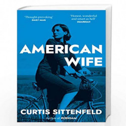 American Wife: The acclaimed word-of-mouth bestseller by Sittenfeld, Curtis Book-9780552775540