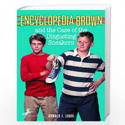 Encyclopedia Brown and the Case of the Disgusting Sneakers: 19 by SOBOL  DONALD J Book-9780553158519