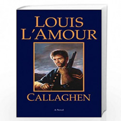 Callaghen: A Novel by LOUIS L AMOUR Book-9780553247596