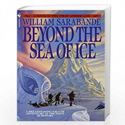 Beyond the Sea of Ice: The First Americans, Book 1 (First Americans Saga) by SARABANDE, WILLIAM Book-9780553268898
