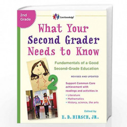 What Your Second Grader Needs to Know (Revised and Updated): Fundamentals of a Good Second-Grade Education (The Core Knowledge S