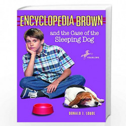 Encyclopedia Brown and the Case of the Sleeping Dog: 22 by SOBOL  DONALD J Book-9780553485172
