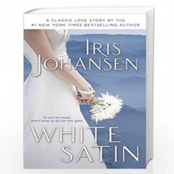 White Satin: 1 (Beau Lantry) by JOHANSEN IRIS Book-9780553593709