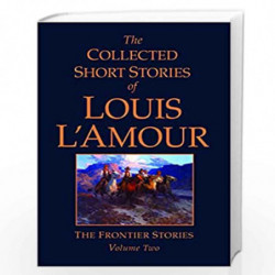 The Collected Short Stories of Louis L''Amour, Volume 2: Frontier Stories by LAmour, Louis Book-9780553803976