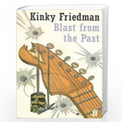 Blast from the Past by KINKY FRIEDMAN Book-9780571197491